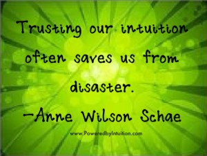 Anne Wilson Schae quote about Intuition